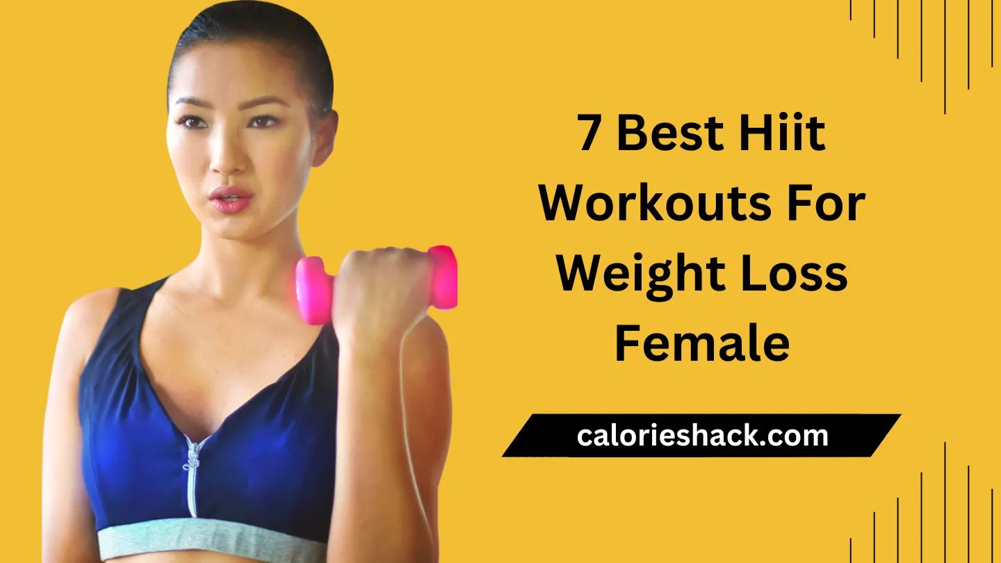 7 Best Hiit Workouts For Weight Loss Female